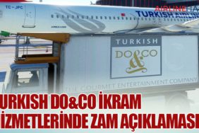 Turkish Do&Co İkram Hizmetlerinde Zam Açıklaması!