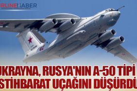 Ukrayna, Rusya'nın A-50 Tipi İstihbarat Uçağını Düşürdü