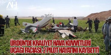 Ürdün’de Kraliyet Hava Kuvvetleri Uçağı Faciası: 2 Pilot Hayatını Kaybetti