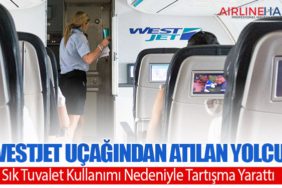 WestJet Uçağından Atılan Yolcu, Sık Tuvalet Kullanımı Nedeniyle Tartışma Yarattı