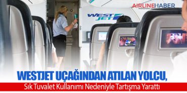 WestJet Uçağından Atılan Yolcu, Sık Tuvalet Kullanımı Nedeniyle Tartışma Yarattı