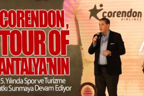 Corendon Airlines, Tour of Antalya'nın 5. Yılında Spor ve Turizme Katkı Sunmaya Devam Ediyor