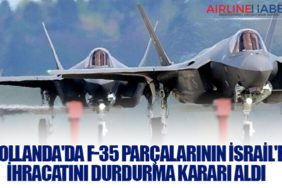 Hollanda'da F-35 Parçalarının İsrail'e İhracatını Durdurma Kararı Aldı