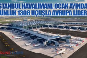 İstanbul Havalimanı, Ocak Ayında Günlük 1308 Uçuşla Avrupa Lideri