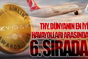 Türk Hava Yolları, Dünyanın En İyi Havayolları Arasında 6. Sırada