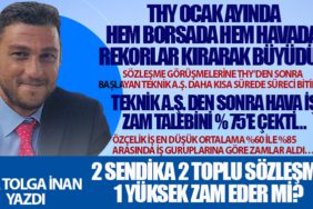 Teknik A.Ş. den sonra Hava İş zam talebini % 75’e çekti… Özçelik İş en düşük ortalama %60 ile %85 arasında iş guruplarına göre zamlar aldı…