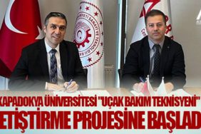 Kapadokya Üniversitesi "Uçak Bakım Teknisyeni" Yetiştirme Projesine Başladı