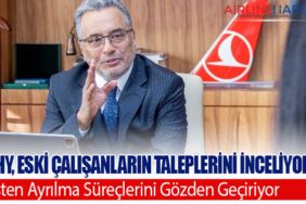 Türk Hava Yolları, Eski Çalışanların Taleplerini İnceliyor ve İşten Ayrılma Süreçlerini Gözden Geçiriyor