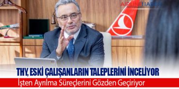 Türk Hava Yolları, Eski Çalışanların Taleplerini İnceliyor ve İşten Ayrılma Süreçlerini Gözden Geçiriyor