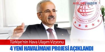 Türkiye’nin Hava Ulaşım Vizyonu: 4 Yeni Havalimanı Projesi Açıklandı