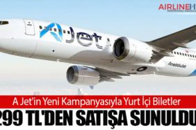 A Jet'in Yeni Kampanyasıyla Yurt İçi Biletler 299 TL'den Satışa Sunuldu