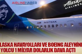 Alaska Havayolları ve Boeing aleyhine 3 yolcu 1 Milyar dolarlık dava açtı