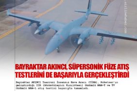 Bayraktar AKINCI, Süpersonik Füze Atış Testlerini de Başarıyla Gerçekleştirdi