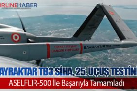 Bayraktar TB3 SİHA, 25. Uçuş Testini ASELFLIR-500 İle Başarıyla Tamamladı