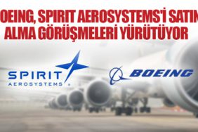 Boeing, Spirit AeroSystems'i Satın Alma Görüşmeleri Yürütüyor