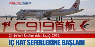 Çin’in Yerli Üretim Yolcu Uçağı C919, İç Hat Seferlerine Başladı