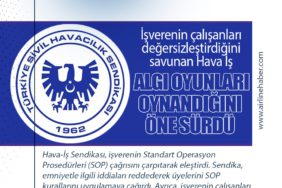 İşverenin çalışanları değersizleştirdiğini savunan Hava İş, algı oyunları oynandığını öne sürdü