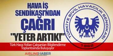 Hava İş Sendikası’ndan Çağrı: “Yeter Artık!”