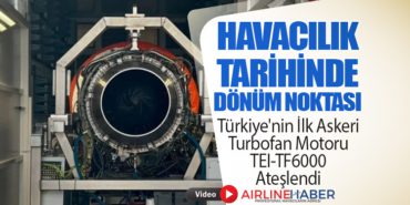 Türkiye’nin İlk Askeri Turbofan Motoru TEI-TF6000 Ateşlendi: Havacılık Tarihinde Dönüm Noktası