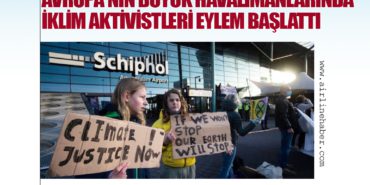 Avrupa’nın Büyük Havalimanlarında İklim Aktivistleri Eylem Başlattı