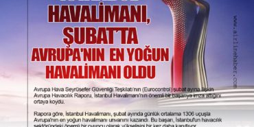 İstanbul Havalimanı, Şubat’ta Avrupa’nın En Yoğun Havalimanı Oldu