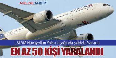 LATAM Havayolları Yolcu Uçağında şiddetli Sarsıntı: En Az 50 Kişi Yaralandı
