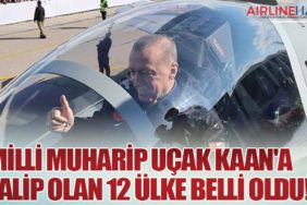 Milli Muharip Uçak Kaan'a Talip Olan 12 Ülke Belli Oldu!