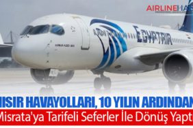 Mısır Havayolları, 10 Yılın Ardından Misrata'ya Tarifeli Seferler İle Dönüş Yaptı