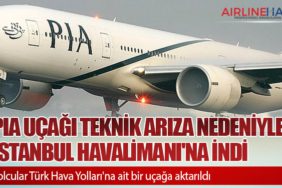 PIA Uçağı Teknik Arıza Nedeniyle İstanbul Havalimanı'na İndi