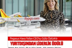 Pegasus Hava Yolları CEO’su Güliz Öztürk’e Yurtdışından Liderlik Ödülü