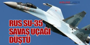 Rus Su-35 Savaş Uçağı Düştü