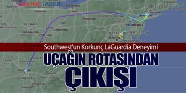 Southwest’un Korkunç LaGuardia Deneyimi: Uçağın Rotasından Çıkışı