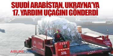 Suudi Arabistan, Ukrayna’ya 17. Yardım Uçağını Gönderdi
