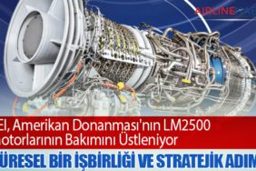 TEI, Amerikan Donanması'nın LM2500 Motorlarının Bakımını Üstleniyor: Küresel Bir İşbirliği ve Stratejik Adım