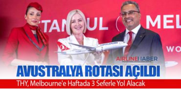 Avustralya Rotası Açıldı: THY, Melbourne’e Haftada 3 Seferle Yol Alacak
