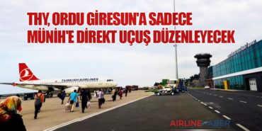 THY, Ordu Giresun’a Sadece Münih’e Direkt Uçuş Düzenleyecek