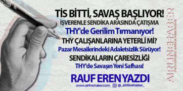 THY'de Toplu İş Sözleşmesi: TİS Bitti, Savaş Başlıyor! THY Çalışanlarına Yeterli mi? Pazar Mesailerindeki Adaletsizlik Sürüyor! 10 Köşe Yazıları BAŞARI THY’de Toplu İş Sözleşmesi: TİS Bitti, Savaş Başlıyor! THY Çalışanlarına Yeterli mi? Pazar Mesailerindeki Adaletsizlik Sürüyor!