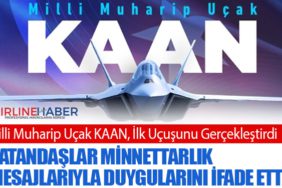 Milli Muharip Uçak KAAN, İlk Uçuşunu Gerçekleştirdi: Vatandaşlar Minnettarlık Mesajlarıyla Duygularını İfade Etti