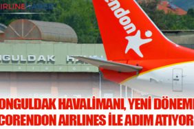 Zonguldak Havalimanı, Yeni Döneme Corendon Airlines ile Adım Atıyor