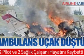 Ambulans Uçak Düştü: 2 Pilot ve 2 Sağlık Çalışanı Hayatını Kaybetti