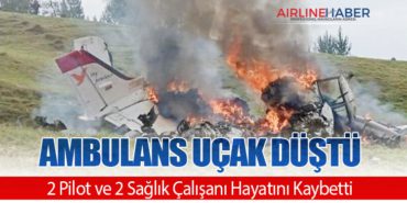 Ambulans Uçak Düştü: 2 Pilot ve 2 Sağlık Çalışanı Hayatını Kaybetti
