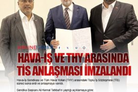 Hava-İş ve Türk Hava Yolları Arasında TİS Anlaşması İmzalandı