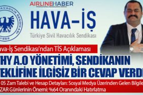 Hava-İş Sendikası'ndan TİS Açıklaması: THY A.O Yönetimi, Sendikanın Teklifine İlgisiz Bir Cevap Verdi