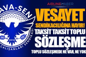 Hava Sen'den TİS Açıklaması. Vesayet Sendikacılığına Hayır!