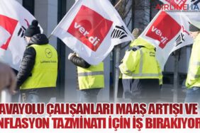 Havayolu çalışanları maaş artışı ve enflasyon tazminatı için iş bırakıyor!