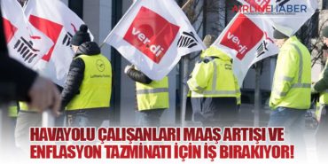 Havayolu çalışanları maaş artışı ve enflasyon tazminatı için iş bırakıyor!