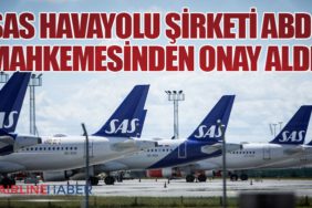 SAS Havayolu Şirketi ABD Mahkemesinden Onay Aldı