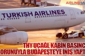 Türk Hava Yolları Uçağı, Kabin Basıncı Sorunuyla Budapeşte'ye İniş Yaptı