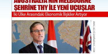 Avustralya’nın Melbourne Şehrine THY ile Yeni Uçuşlar: İki Ülke Arasındaki Ekonomik İlişkiler Artıyor
