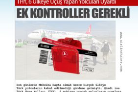 THY, 6 Ülkeye Uçuş Yapan Yolcuları Uyardı: Ek Kontroller Gerekli